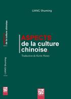 Couverture du livre « Aspects de la culture chinoise » de Shuming Liang aux éditions Nuvis