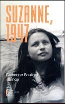 Couverture du livre « Suzanne, 1947 » de Catherine Soullard aux éditions Pierre-guillaume De Roux