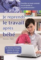 Couverture du livre « Je reprends le travail après bébé » de Marlene Schiappa aux éditions Tournez La Page