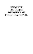 Couverture du livre « Enquête au coeur du nouveau Front National » de Sylvain Crepon aux éditions Nouveau Monde