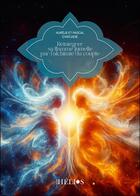 Couverture du livre « Réintégrer sa flamme jumelle par l'alchimie du couple » de Pascal D' Arcadie et Aurelie D' Arcadie aux éditions Helios