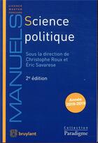 Couverture du livre « Science politique (édition 2018/2019) » de Eric Savarese et Christophe Roux aux éditions Bruylant