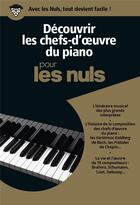 Couverture du livre « Découvrir les chefs d'oeuvre du piano pour les nuls » de  aux éditions First