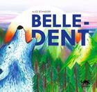 Couverture du livre « Belle-dent » de Alice Schneider aux éditions Panthera