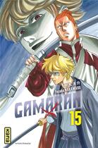 Couverture du livre « Gamaran Tome 15 » de Yosuke Nakamaru aux éditions Kana