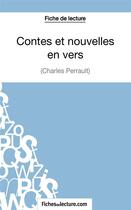 Couverture du livre « Contes et nouvelles en vers de Charles Perrault : analyse complète de l'oeuvre » de Sophie Lecomte aux éditions Fichesdelecture.com