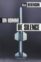Couverture du livre « Un homme de silence » de A Berenson aux éditions Calmann-levy