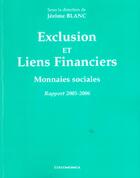 Couverture du livre « EXCLUSION ET LIENS FINANCIERS » de Blanc/Jerome aux éditions Economica