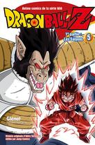 Couverture du livre « Dragon Ball Z - cycle 1 ; les Saïyens Tome 5 » de Akira Toriyama aux éditions Glenat