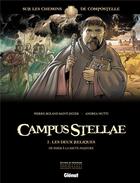 Couverture du livre « Campus stellae, sur les chemins de Compostelle Tome 2 ; les deux reliques » de Andrea Mutti et Pierre-Roland Saint-Dizier aux éditions Glenat