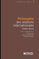Couverture du livre « Philosophie des relations internationales (2e édition) » de Frederic Ramel et David Cumin aux éditions Presses De Sciences Po