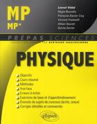 Couverture du livre « Physique ; MP, MP* » de Lionel Vidal aux éditions Ellipses