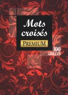 Couverture du livre « Mots croisés premium ; 100 grilles » de  aux éditions De Vecchi