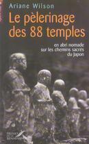 Couverture du livre « Le pelerinage des 88 temples » de Wilson Ariane aux éditions Presses De La Renaissance