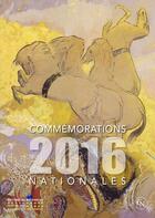 Couverture du livre « Commémorations nationales 2016 » de  aux éditions Editions Du Patrimoine