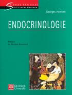 Couverture du livre « Endocrinologie » de Georges Hennen aux éditions De Boeck Superieur