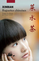 Couverture du livre « Baguettes chinoises » de Xinran aux éditions Picquier