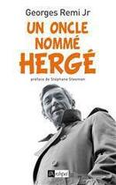 Couverture du livre « Un oncle nommé Hergé » de Georges Remi aux éditions Archipel