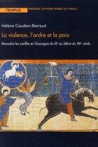 Couverture du livre « Violence l'ordre et la paix » de Couderc Helene aux éditions Pu Du Midi