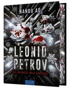 Couverture du livre « Leonid Petrov Tome 1 : Leonid Petrov, prince des enfers » de Nanou Ad aux éditions Eden City Editions