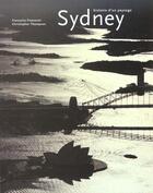 Couverture du livre « Sidney ; histoire d'un paysage » de Christopher Thompson et Francoise Fromonot aux éditions Telleri