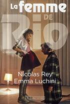 Couverture du livre « La femme de Rio » de Nicolas Rey et Emma Luchini aux éditions Au Diable Vauvert