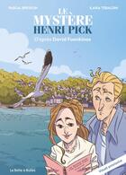 Couverture du livre « Le Mystère Henri Pick » de Pascal Bresson et Ilaria Tebaldini aux éditions La Boite A Bulles