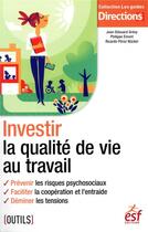 Couverture du livre « Investir la qualité de vie au travail » de  aux éditions Esf Social