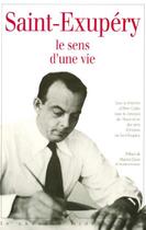 Couverture du livre « Saint-exupery le sens d'une vie » de Cadix/Druon aux éditions Cherche Midi