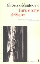 Couverture du livre « Dans le corps de naples » de Montesano/Quadruppan aux éditions Metailie