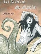 Couverture du livre « La brèche du diable » de Gwenn Aël aux éditions Chloe Des Lys