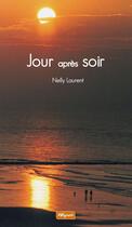 Couverture du livre « Jour après soir » de Nelly Laurent aux éditions Weyrich