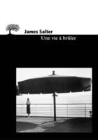 Couverture du livre « Une vie à brûler » de James Salter aux éditions Editions De L'olivier