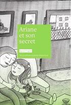 Couverture du livre « Ariane et son secret » de Isabelle Malenfant et Sylvie Frigon aux éditions Remue Menage
