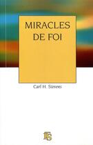 Couverture du livre « Miracles de foi » de Carl H. Stevens aux éditions Its