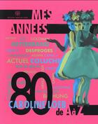 Couverture du livre « Mes années 80 de A à Z » de Caroline Loeb aux éditions Vents De Sable
