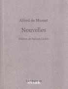 Couverture du livre « Nouvelles » de Alfred De Musset aux éditions Chasse Au Snark