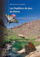 Couverture du livre « Les papillons de jour du Maroc » de Tarrier/Delacre aux éditions Biotope