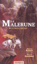 Couverture du livre « La malerune 3 - la belle arcane » de Pierre Grimbert aux éditions Mnemos