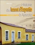 Couverture du livre « Histoire du lazaret d'Aspretto à Ajaccio » de Beate Kiehn aux éditions Colonna