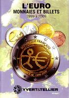 Couverture du livre « L'Euro ; monnaies et billets de 1999 à 2009 » de Yvert et Tellier aux éditions Yvert Et Tellier