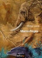 Couverture du livre « Marouflages » de Sylvie Laine aux éditions Actusf