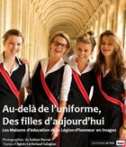 Couverture du livre « Au-delà de l'uniforme des filles d'aujourd'hui » de Solene Perrot et Agnes Cerbelaud-Salagnac aux éditions Scrineo