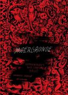 Couverture du livre « Undergronde + commentaires sur carton brut » de Francis Vadillo aux éditions Hecatombe