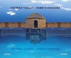 Couverture du livre « Fatimah tuggar home's horizons » de Gilvin Amanda aux éditions Hirmer