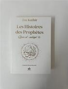 Couverture du livre « Les histoires des prophètes » de Ibn Kathir aux éditions Albouraq