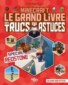 Couverture du livre « Minecraft - le grand livre des trucs et astuces - special redstone » de Stephane Pilet aux éditions 404 Editions