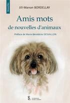 Couverture du livre « Amis mots de nouvelles d animaux » de Bordellay -M. aux éditions Sydney Laurent