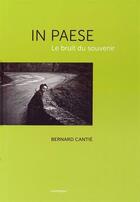Couverture du livre « In paese, le bruit du souvenir » de Bernard Cantie aux éditions Contrejour