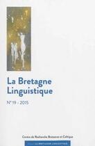 Couverture du livre « La Bretagne linguistique t.19 » de  aux éditions Crbc
